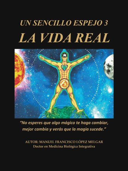 Un Sencillo Espejo 3 - La Vida Real